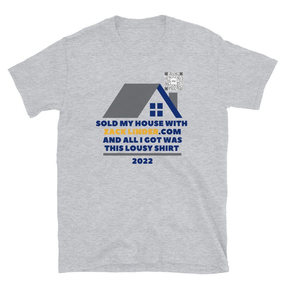 Sold My House with ZackLinder.com Gildan Unisex Tee