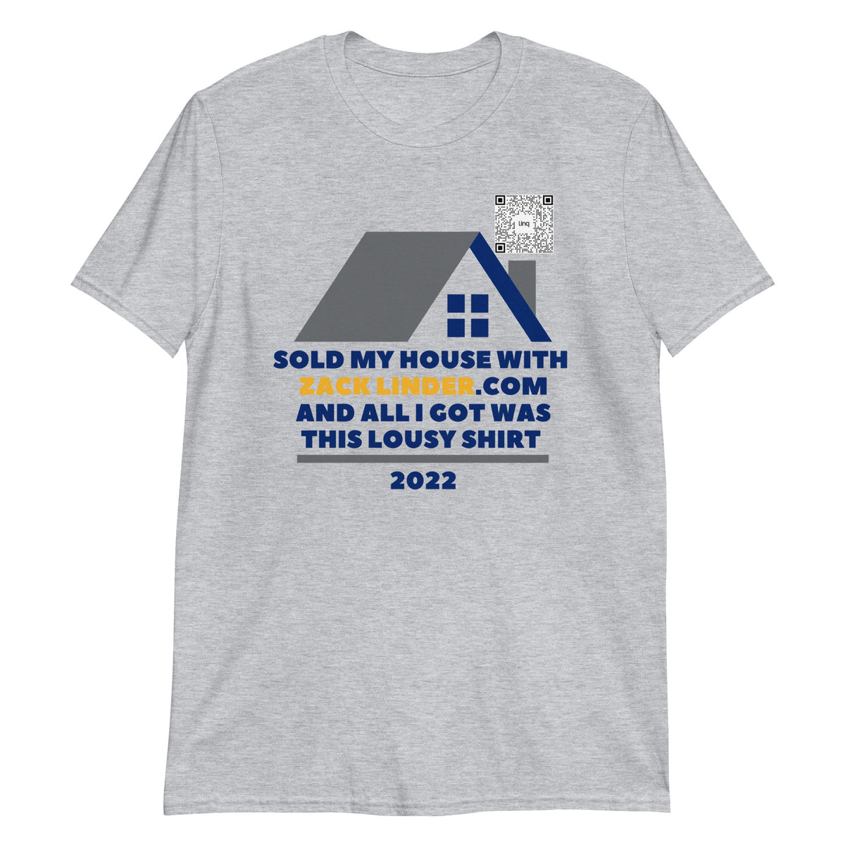 Sold My House with ZackLinder.com Gildan Unisex Tee